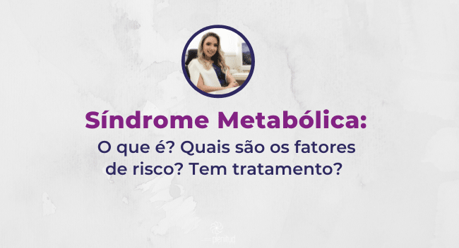 Síndrome metabólica: a doença da modernidade