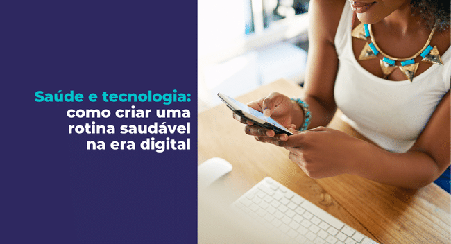 Uma rotina saudável com a tecnologia